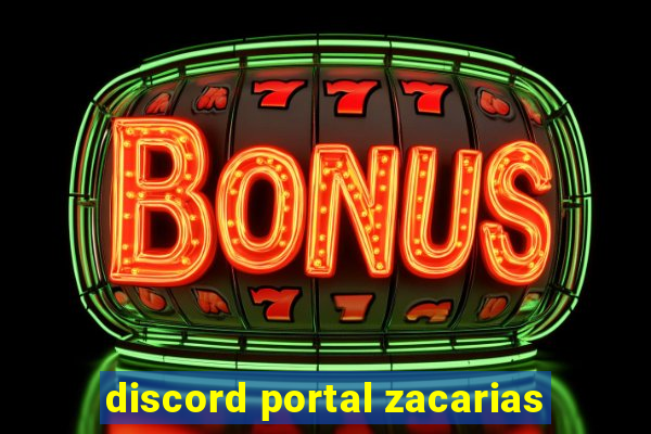 discord portal zacarias